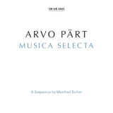 Arvo Part - Musica Selecta (2 CD) '2015