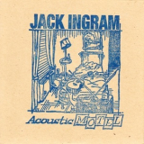 Jack Ingram - Acoustic Motel '2004