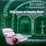 Richard Thompson - 1000 Years Of Popular Music '2003