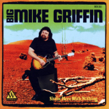 Big Mike Griffin - Sittin' Here With Nothing '1995