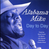 Alabama Mike - Day To Day '2009