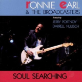 Ronnie Earl & The Broadcasters - Soul Searching '1988