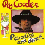Ry Cooder - Paradise & Lunch '1974
