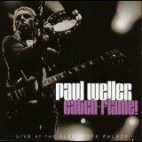 Paul Weller - Catch-flame! Live At The Alexandra Palace (CD1) '2006