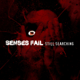 Senses Fail - Still Searching (deluxe Edition) '2006