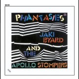 Jaki Byard & The Apollo Stompers - Phantasies '1985