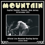 Mountain - Capital Theatre, Passaic, New Jersey 30 December 1973 [Official Live Bootleg Series Vol.03] '2004