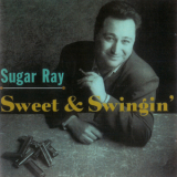 Sugar Ray Norcia - Sweet & Swingin' '1997