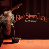 Black Stone Cherry - In My Blood [CDS] '2011