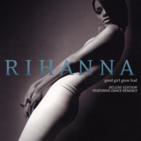 Rihanna - Good Girl Gone Bad '2007