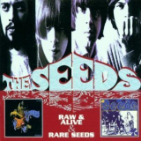 The Seeds - Raw & Alive & Rare Seeds '2001