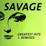 Savage - Greatest Hits & Remixes '2016
