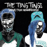 The Ting Tings - Sounds From Nowheresville (Deluxe) '2012