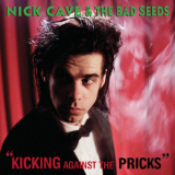 Nick Cave & The Bad Seeds - Kicking Against The Pricks (R1) '1986