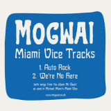 Mogwai - Miami Vice Tracks '2006