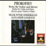 Zimmermann, Lonquich - Prokoviev  - Works For Violin And Piano '1988