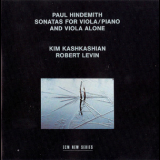 Paul Hindemith (kim Kashkashian, Robert Levin) - Sonatas For Viola-piano And Viola Alone '1988