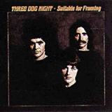 Three Dog Night - Suitable For Framing '1969