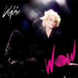 Kylie Minogue - Wow [CDS] (2CD) '2008