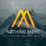 Nothing More - This Is The Time [CDS] '2014