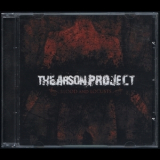 The Arson Project - Blood And Locusts '2008
