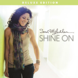 Sarah McLachlan - Shine On [Deluxe Edition] '2014