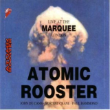 Atomic Rooster - Live At The Marquee 1980 '1980