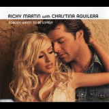 Ricky Martin With Christina Aguilera - Nobody Wants To Be Lonely '2001