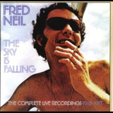 Fred Neil - The Sky Is Falling - The Complete Live Recordings 1963-1971 '2004