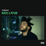 The Weeknd - Kiss Land '2013