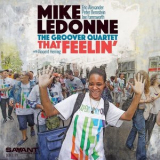 Mike Ledonne & The Groover Quartet - That Feelin' '2016