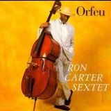 Ron Carter Sextet - Orfeu '1999