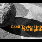 Cecil Taylor Unit - The Eighth '1981