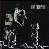 Love Sculpture - Forms And Feelings '1969