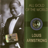 Louis Armstrong - All Gold Of The World '2005