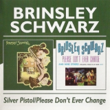 Brinsley Schwarz - Silver Pistol - Don't Ever Change '1973