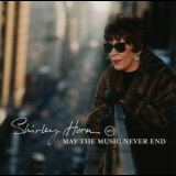 Shirley Horn - May The Music Never End '2003