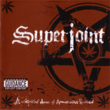 Superjoint Ritual - A Lethal Dose Of American Hatred '2003