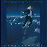 Magnum - Goodnight L.A. '1990