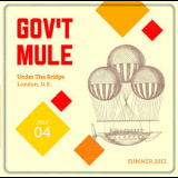 Gov't Mule - 2013-07-04 Under The Bridge, London '2013