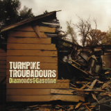 Turnpike Troubadours - Diamonds & Gasoline '2010