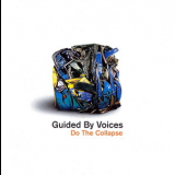 Guided By Voices - Do The Collapse '1999