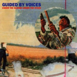 Guided By Voices - Under The Bushes Under The Stars '1996