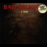 Bad Religion - A Walk [CDS] '1996