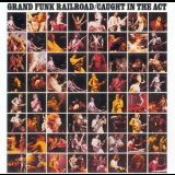 Grand Funk Railroad - Caught In The Act '1975