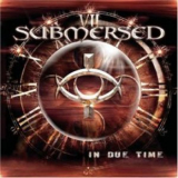 Submersed - In Due Time '2004