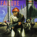 Failure - Fantastic Planet '1996