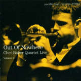Chet Baker Quartet - Live Vol. 2 - Out Of Nowhere '2001