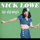 Nick Lowe - The Old Magic '2011