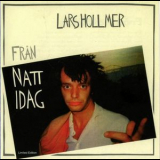 Lars Hollmer - Fran Natt Idag '1983